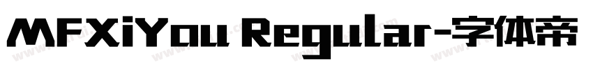 MFXiYou Regular字体转换